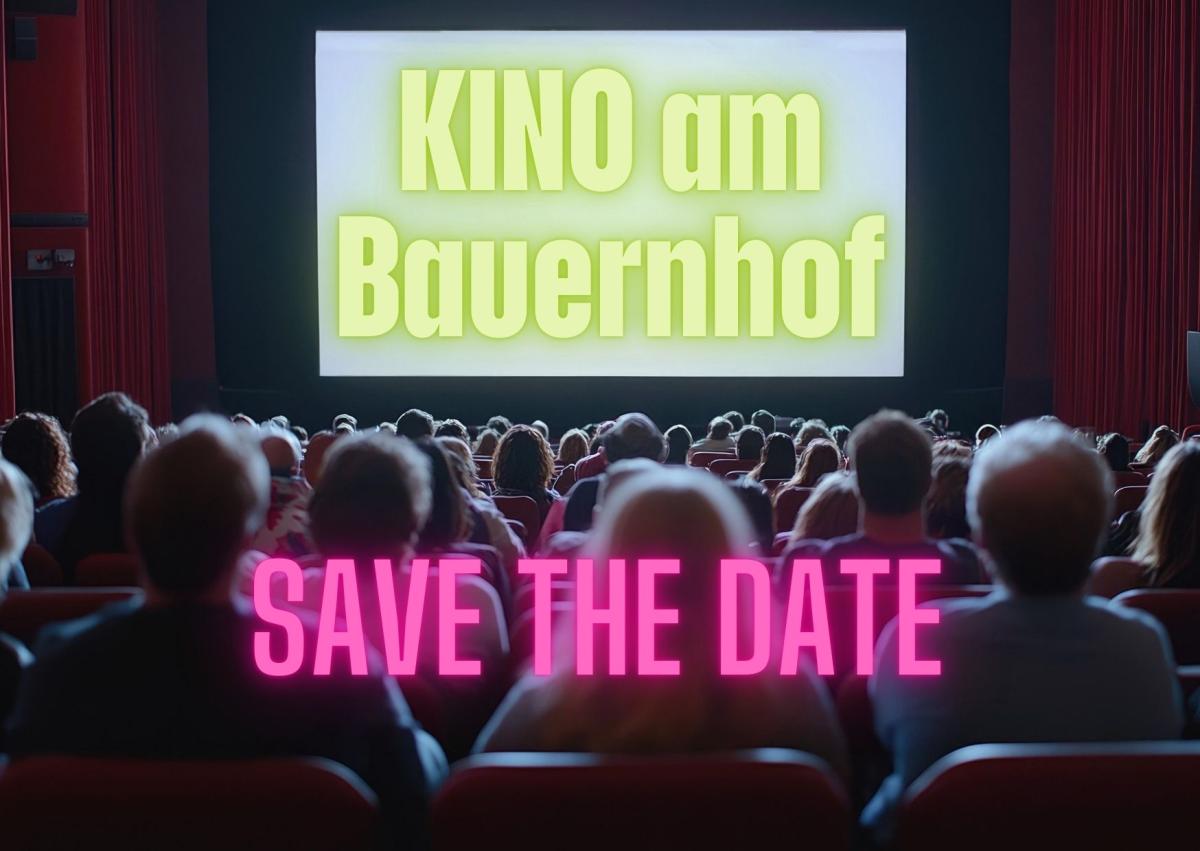 Auf Kinoleinwand steht: Kino am Bauernhof