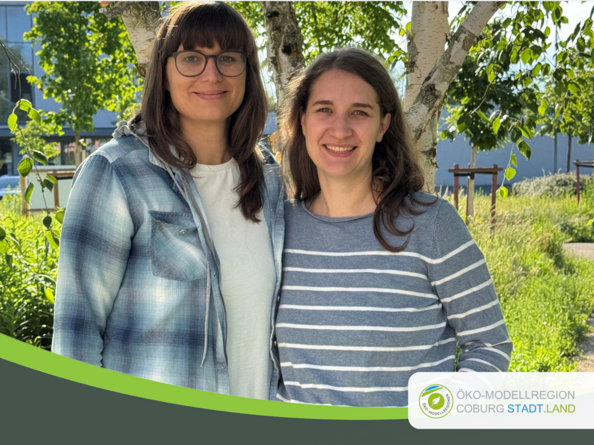 Bringen die neue Öko-Modellregion Coburg auf den Weg: Die Projektmanagerinnen Annabelle Menzner und Hanna Fischer.